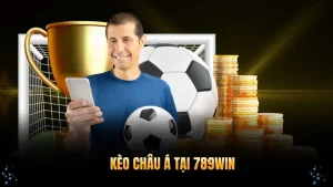 Kèo Châu Á Tại 789WIN Và Những Thông Tin Cơ Bản