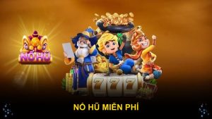 Nổ Hũ Miễn Phí 789WIN Siêu Hấp Dẫn Cùng Nhiều Ưu Đãi Hot